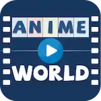 تحميل Anime World مهكر 2023 بدون إعلانات اخر اصدار للاندرويد